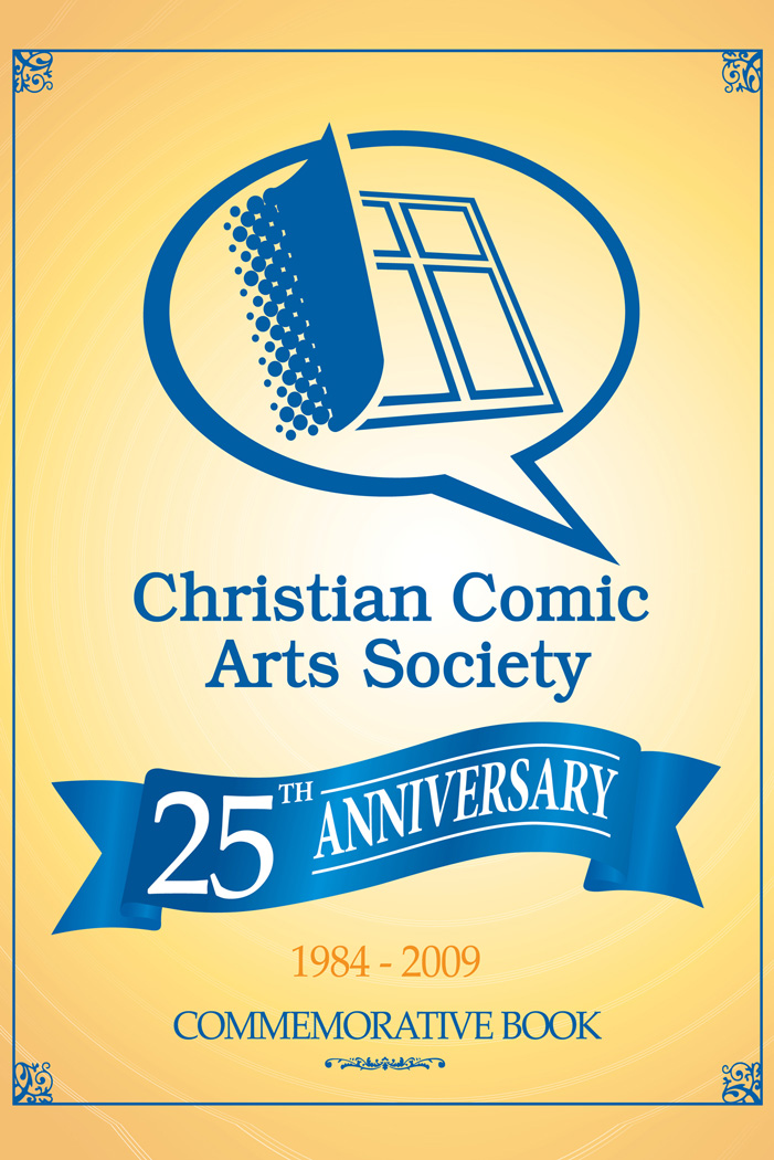 Cover of the CCAS logo with 25 years of retrospective. Christian Comic Arts Society book.