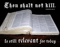 Thou shalt not kill is still relevant.